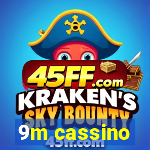 9m cassino